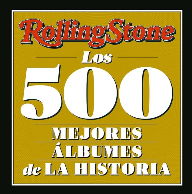 Rolling Stone Los 500 mejores albunes de la historia