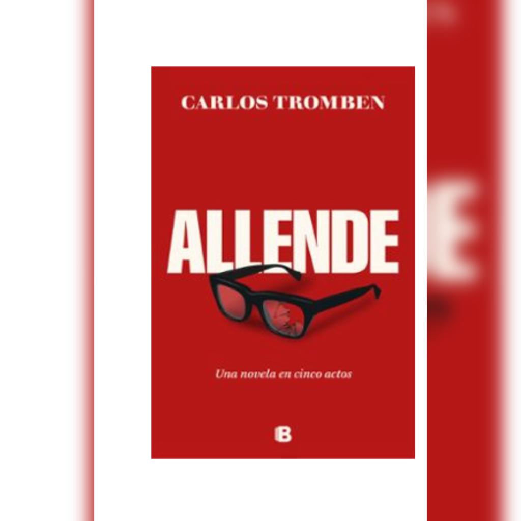 ALLENDE. NOVELA ENCINCO ACTOS, UNA