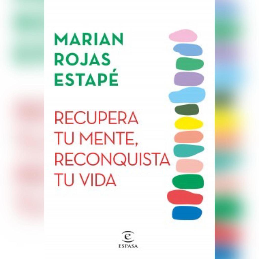 Recupera tu mente reconquista tu vida