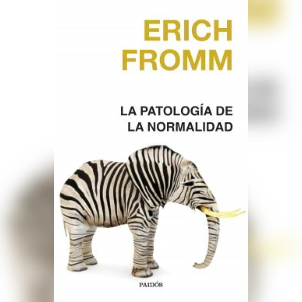 La patología de la normalidad